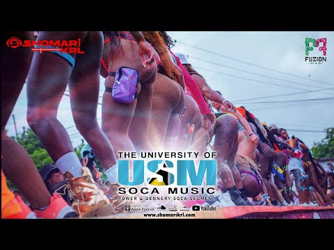 THE UNIVERSITY OF SOCA MUSIC ST LUCIA (POWER AND DENNERY SEGMENT) -SHOMARI KRL