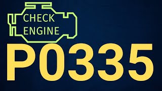 dtc p0335 quickly Fix