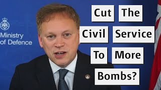 Grant Shapps Promises To Downsize The Civil Service To Fund Military Spending?