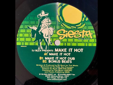 DJ BUCK - MAKE IT HOT DUB [SIESTA MUSIC]