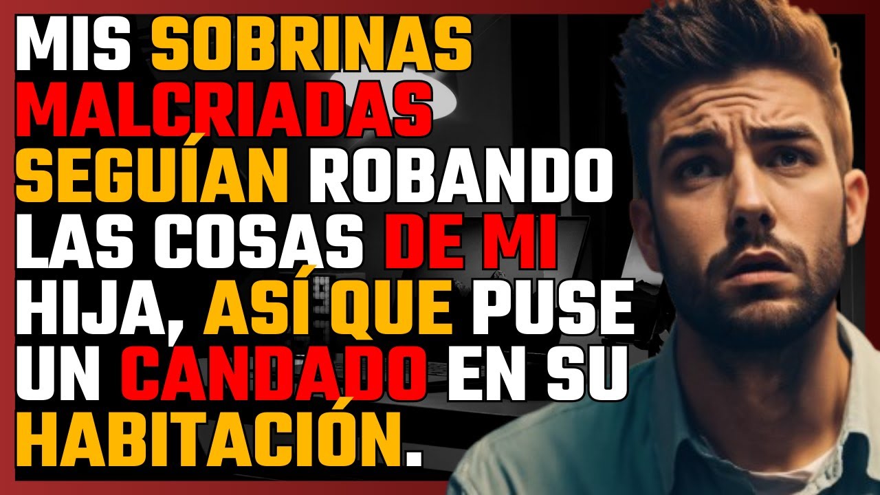 Mis sobrinas MALCRIADAS seguían ROBBANDO las cosas de mi hija, así que puse un CANDADO...