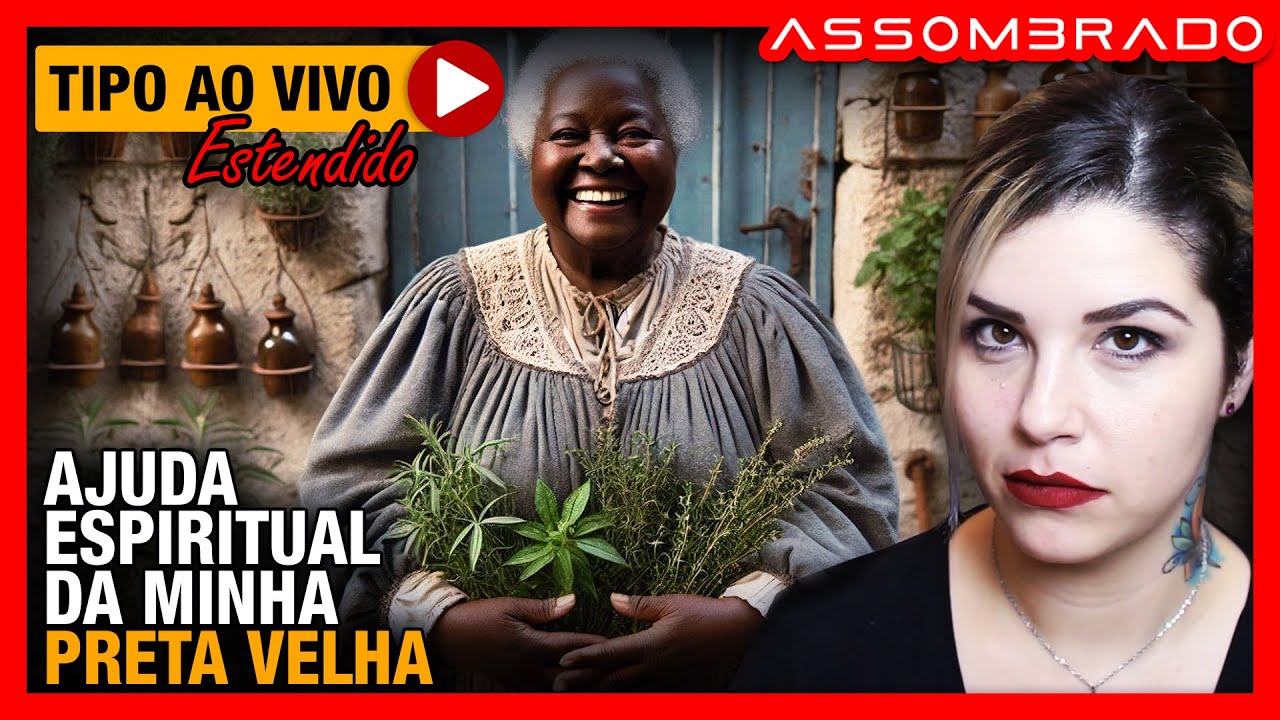 ELA FOI ORIENTADA EM 'SONHO' SOBRE O QUE FAZER...- "AJUDA ESPIRITUAL DA MINHA PRETA VELHA"