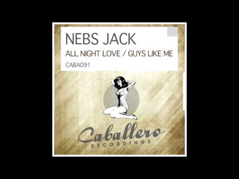 Nebs Jack - Guys Like Me