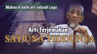 Download lagu Sholawat Menyenjukkan Hati || Sa’duna Fiddunya (سَعْدُنَا بِالدُّنْيَا) || Lirik dan Terjemahan mp3