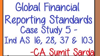 CA Final GFRS | Case Study 5 | ICAI Module | CA. Sumit Sarda