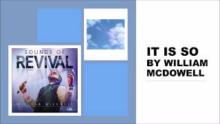 It Is So-William McDowell-Instrumental w/ Lyrics