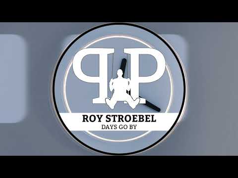 Roy Stroebel - Days Go By