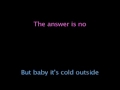 Baby it's Cold Outside lyrics 