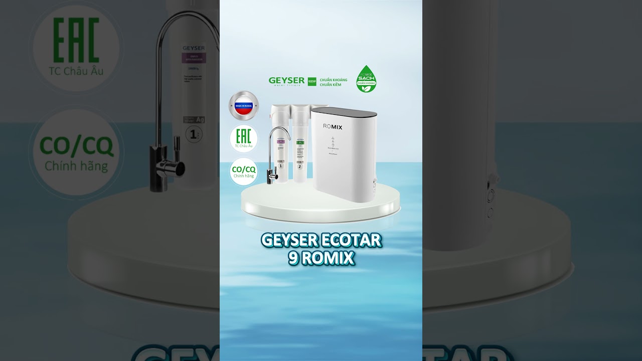 Máy lọc nước nhiều lõi chưa chắc tốt – Geyser Ecotar 9 ROMIX cân bằng khoáng thông minh nâng tầm sức khỏe gia đình