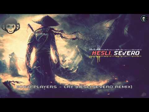 Bingo Players - Cry (Hesli.Severo Remix)