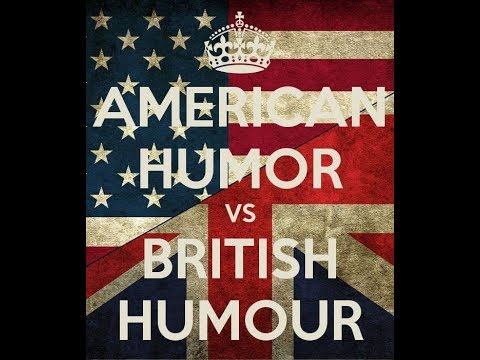 American vs British humor/humour: What's the difference?