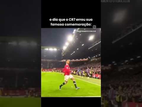 Dia que CR7 ERROU SUA COMEMORAÇÃO #cr7 #ronaldo #cristianoronaldo #shortsyoutube #shorts #futebol