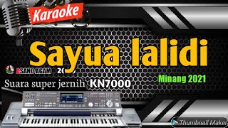 Download lagu Karaoke minang sayua lalidi | FULL HD versi live KN7000 ASANO AGAM mp3