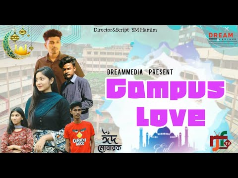 Campus Love part1 Dream media present short film | Arthi | Hamim | mahir | jhummur | Ridoy