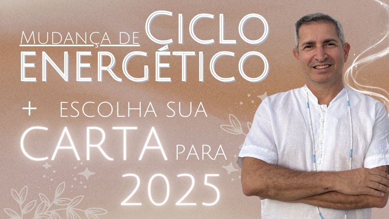 Mudança de ciclo energético + escolha sua carta para 2025 | por Fábio Dantas
