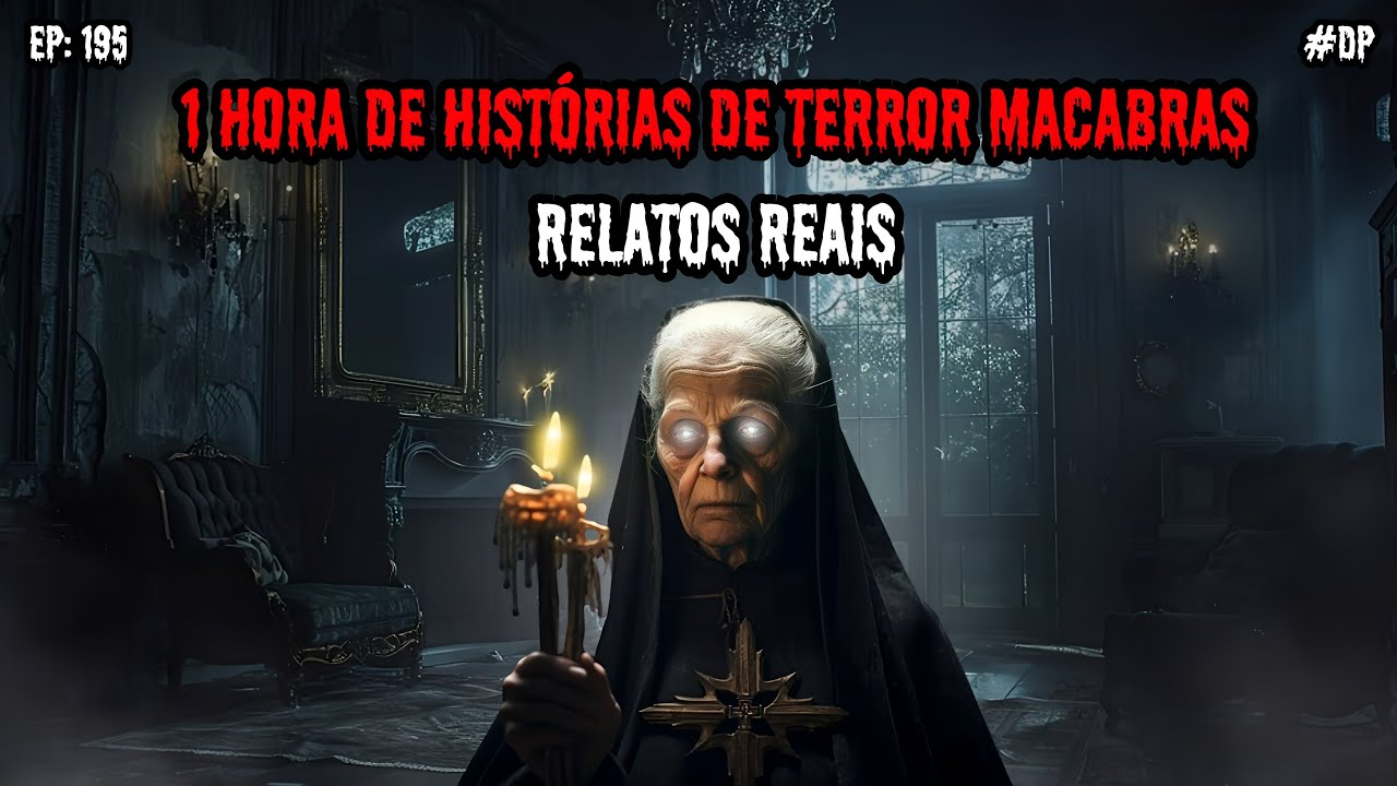 1 HORA DE TERROR - 5 RELATOS REAIS | EP.195 #dp