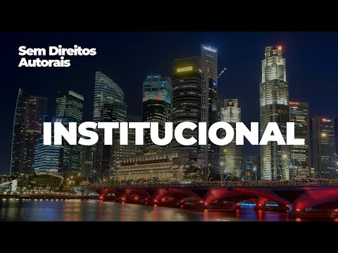 Música de Fundo Institucional (Sem Direitos Autorais) #1