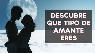 Cual amante eres? Descubre que tipo de amante eres con este divertido test! ↠↠ ¡No te olvides de suscribirte para no perderte ningún test!