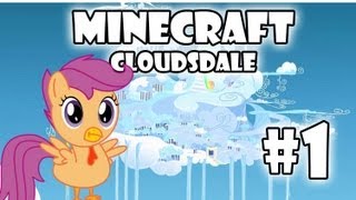 Minecraft: My Little Pony Adventures - Cloudsdale | Part 1 SCOOTALOO!