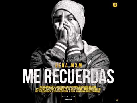 10.- Me Recuerdas - Gera MXM