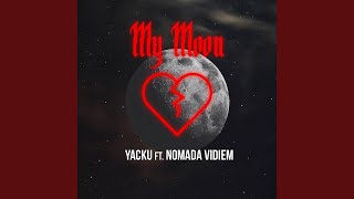 My Moon (feat. Nomada Vidiem)