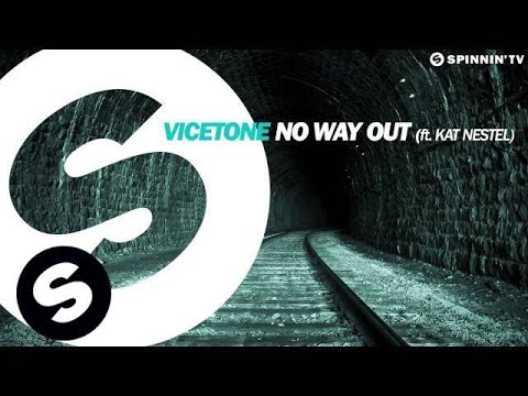 Vicetone - No Way Out ft. Kat Nestel (OUT NOW)