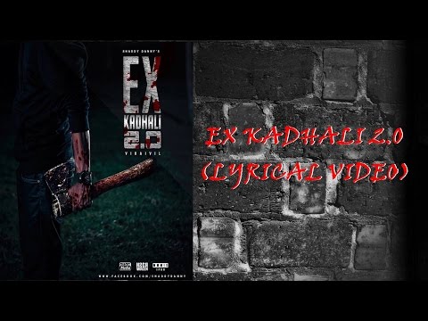 EX KADHALI 2.0 (Official LYRICAL VIDEO) - Shaddy Danny