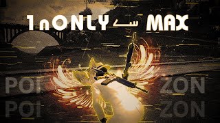 MAX se 1nONLY😈FULL MONTAGE OUT NOW ! 🔥1nONLY POIZON❤️