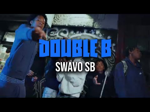 Swavo sb - Double b (Official Music Video