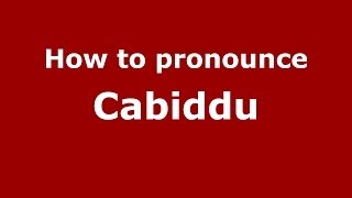 How to pronounce Cabiddu