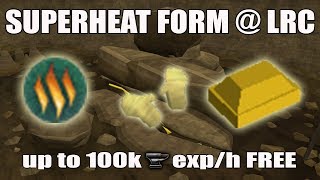 [Runescape 3] Superheat Form LRC Guide 2017 | up to 100k Smithing Exp/h FREE