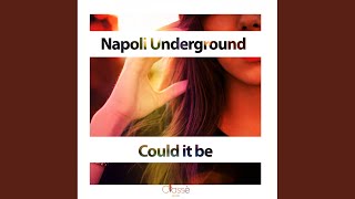Napoli Underground - Could It Be video