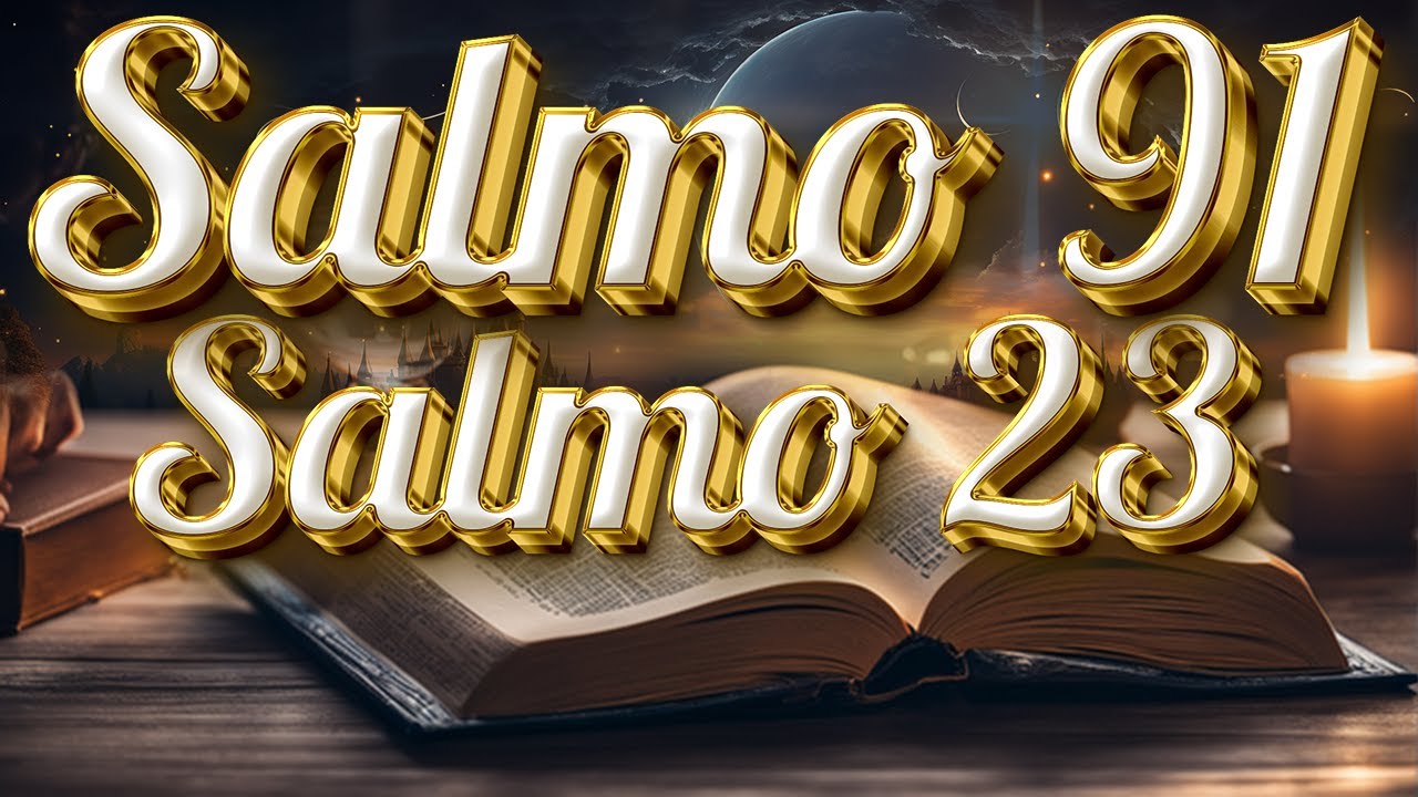 ORACIÓN del DÍA 22 de MAYO - SALMO 91 y SALMO 23: Las dos ORACIONES MÁS PODEROSAS de la BIBLIA 💙