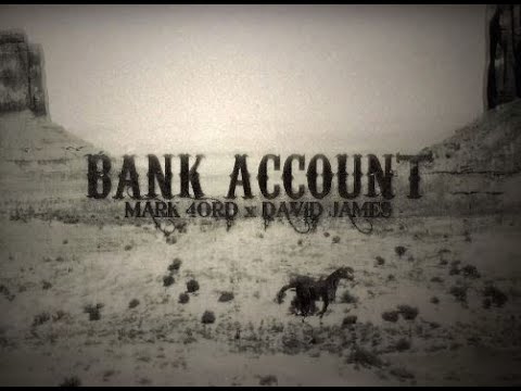 Mark 4ord & O.G. David Jame$ - Bank Account (Official Video)
