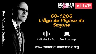 🔴 DIRECT 60-1206 L’Âge de l’Église de Smyrne - Rev William Branham - Branham Tabernacle