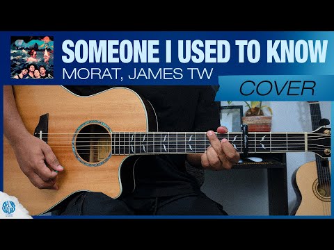 Someone I Used To Know - Morat