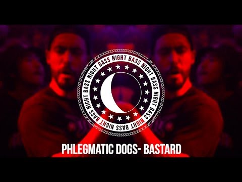 Phlegmatic Dogs - Bastard