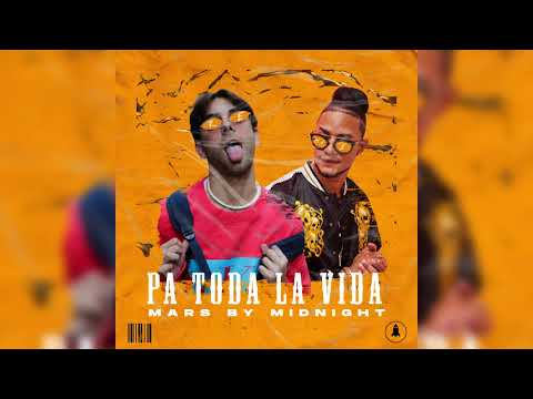 Don Patricio & Mozar La Para - Pa toda la vida (Mars By Midnight Remix)