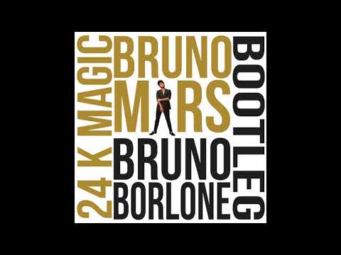 Bruno Mars - 24k Magic (Bruno Borlone Bootleg)
