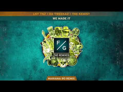 LNY TNZ x The Kemist feat. Da Tweekaz - We Made It (Mariana Bo Remix)