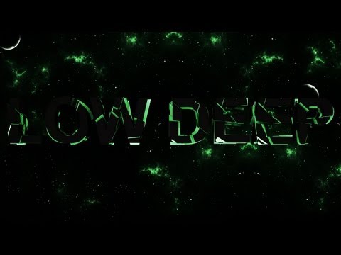 Low Deep (2013 club mix #2)