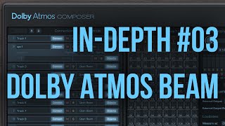 Video thumbnail for Dolby Atmos Composer in-depth tutorial - 03 Beam by Fiedler Audio