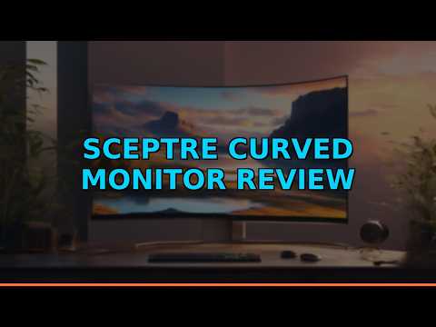 Sceptre Curved Monitor Review