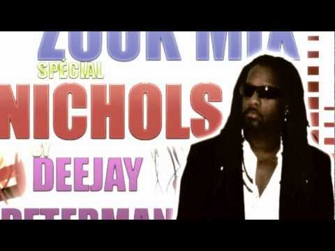 MIX ZOUK 100 % NICHOLS BY DJ DETERMAN 2012.