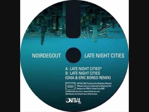 NOIRDEGOUT - Late Night Cities
