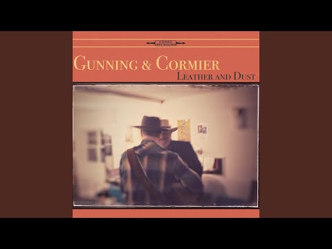 Leather And Dust - Gunning & Cormier