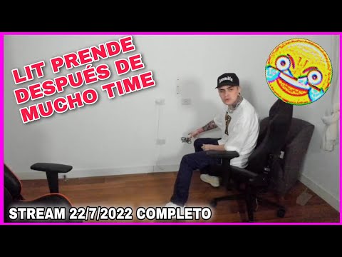 LIT KILLAH PRENDE DESPUÉS DE TIEMPO!! EL STREAM DE AYER COMPLETO GENTE