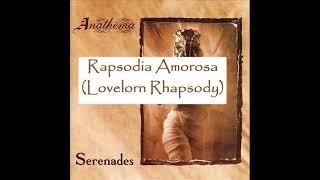 Anathema Lovelorn Rhapsody (solo audio y subtitulado)