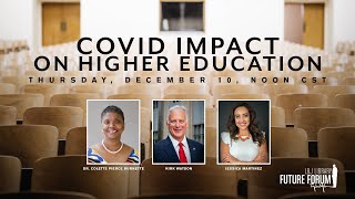 [LBJ Future Forum] COVID Impact on Higher Education