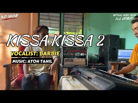 KISSA KISSA 2 - BARBIE - AJT GROUP OFFICIAL MUSIC VIDEO